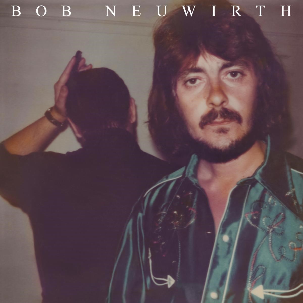 Bob Neuwirth Debut LP Reissue Marks 50th Anniversary - Stephen K. Peeples